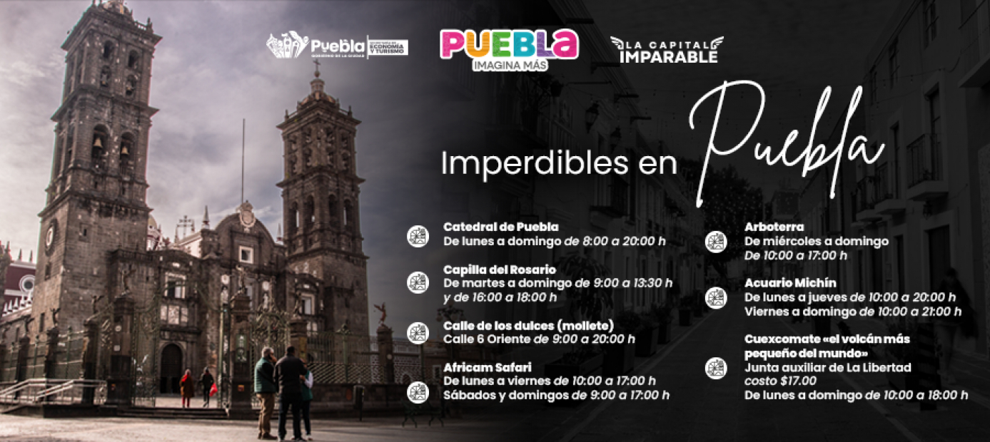 Imperdibles en Puebla